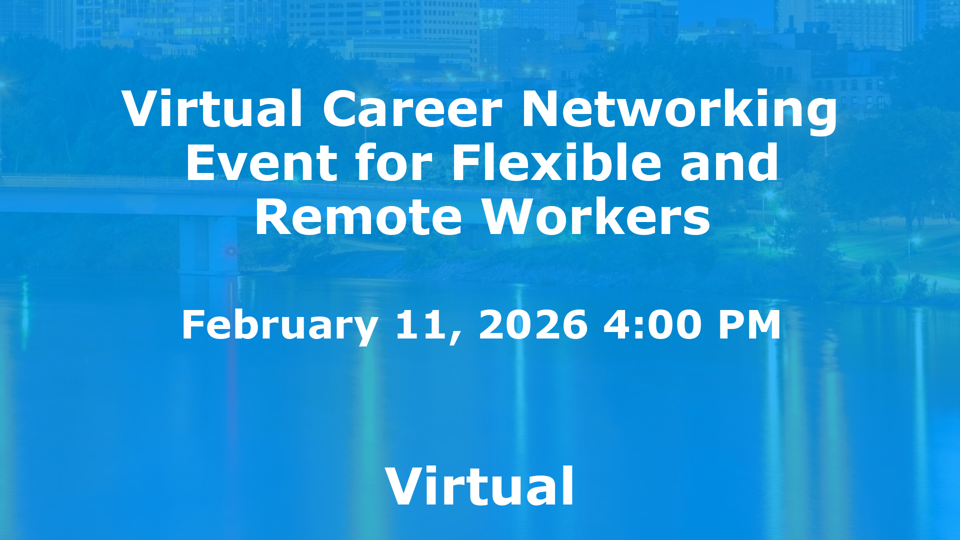 Virtual Career Networking Event for Flexible and Remote Workers event image